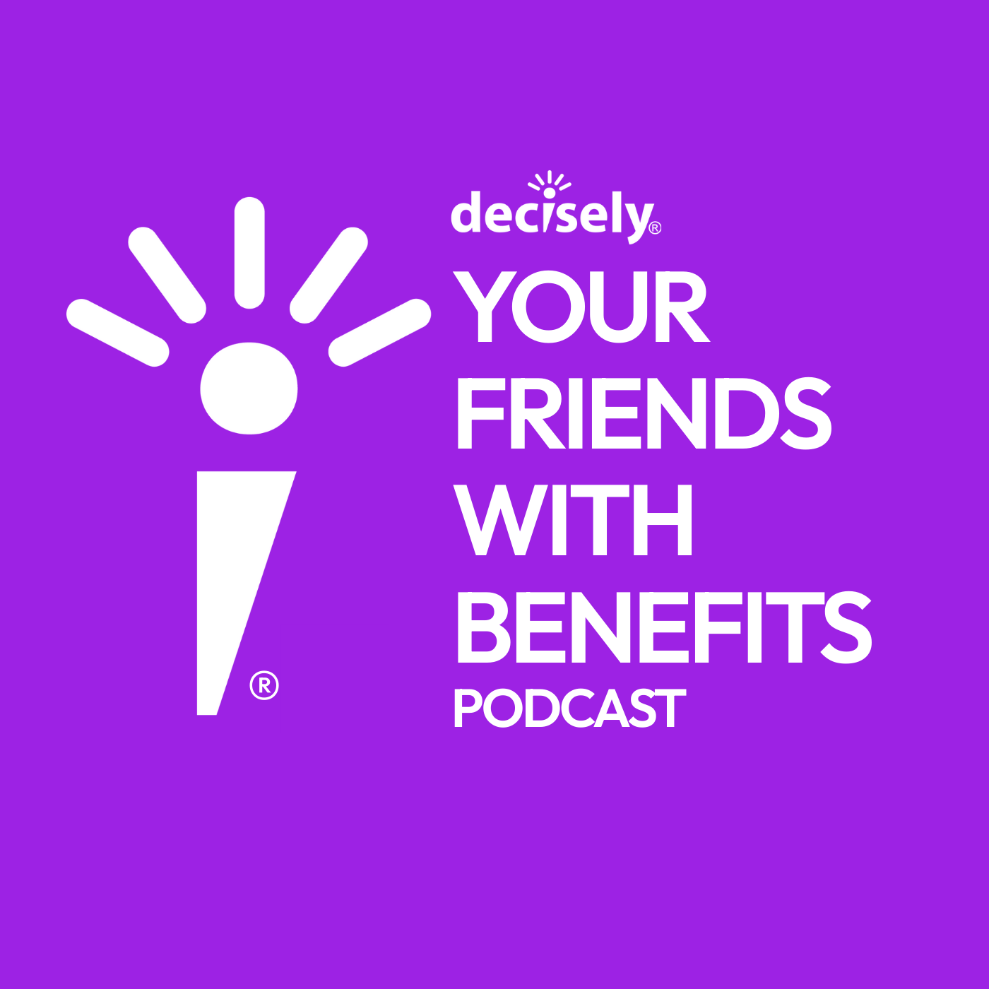 Decisely: Your Friends with Benefits Podcast cover art